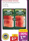 Schwarzwälder Schinken im Angebot bei Netto Marken-Discount in Waiblingen Schwarzwälder Schinken Angebote bei Netto Marken-Discount Waiblingen für 1,99 €
