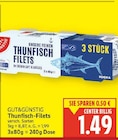 Thunfisch-Filets von Gut&Günstig im aktuellen E center Prospekt
