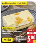 EDEKA Weissach - Mandarinen-Schmand-Schnitten Angebot im Prospekt Mandarinen-Schmand-Schnitten bei EDEKA im Weissach Prospekt für 5,00 €