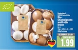 Aktuelles Bio-Champignons weiß oder braun Angebot bei E center in Berlin ab 1,99 €