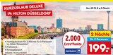 Kurzurlaub Deluxe im Angebot bei Netto Marken-Discount in Remscheid Kurzurlaub Deluxe Angebote von Hilton Düsseldorf bei Netto Marken-Discount Remscheid für 199,00 €