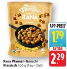 Pfannen-Gnocchi Klassisch im Angebot bei E center in Schwäbisch Gmünd Pfannen-Gnocchi Klassisch Angebote von Rana bei E center Schwäbisch Gmünd für 1,79 €
