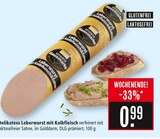 Delikatess Leberwurst mit Kalbfleisch Angebote bei Marktkauf Rottenburg für 0,99 €