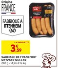 Saucisse de Francfort - Metzger Muller - Intermarché à Boulogne-Billancourt Saucisse de Francfort - Metzger Muller en promo chez Intermarché Boulogne-Billancourt à 3,59 €