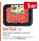 Supermarchés Match Thionville - Promo Viande hachée Charolaise Eleveurs du Grand Est Promo Viande hachée Charolaise Eleveurs du Grand Est à 5,49 € dans le catalogue Supermarchés Match à Thionville