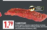 FLANKSTEAKS im Angebot bei Marktkauf in Beckum FLANKSTEAKS Angebote bei Marktkauf Beckum für 1,79 €