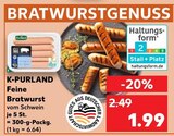 Feine Bratwurst im Angebot bei Kaufland in Garbsen Feine Bratwurst Angebote von K-PURLAND bei Kaufland Garbsen für 1,99 €