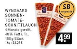 Aktuelles Sonnen-Tomate-Schnittlauch Angebot bei E center in Düsseldorf ab 4,99 €