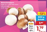 Netto Marken-Discount Markneukirchen - Riesenchampignon Angebot im Prospekt Riesenchampignon bei Netto Marken-Discount im Markneukirchen Prospekt für 1,79 €