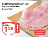 Kochschinken im Angebot bei GLOBUS in Kaarst Kochschinken Angebote von GLOBUS bei GLOBUS Kaarst für 1,29 €