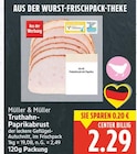 Truthahn-Paprikabrust von Müller & Müller für 2,29 € bei E center im Angebot Truthahn-Paprikabrust von Müller & Müller im aktuellen E center Prospekt