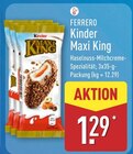 Kinder Maxi King von Ferrero für 1,29 € bei ALDI Nord im Angebot Kinder Maxi King von Ferrero im aktuellen ALDI Nord Prospekt