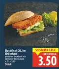 Backfisch XL im Brötchen im E center Prospekt Backfisch XL im Brötchen von im aktuellen E center Prospekt für 3,50 €