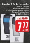 Kaffeebecher Angebote von Circular & Co bei EDEKA Unna für 7,77 €