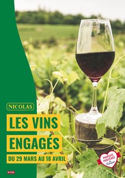 Prospectus Nicolas à Corbeil-Essonnes, "Les vins engagés", 27 pages, 29/03/2023 - 18/04/2023