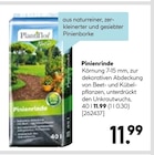 Pinienrinde im Hellweg Prospekt Pinienrinde von Plantiflor im aktuellen Hellweg Prospekt für 11,99 €