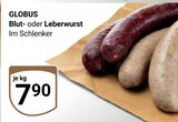 Blutwurst Angebote von Globus bei GLOBUS Gera für 7,90 €