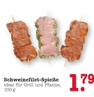 Aktuelle Schweinefilet Angebote bei E center in Ludwigshafen (Rhein) Aktuelles Schweinefilet-Spieße Angebot bei E center in Ludwigshafen (Rhein) ab 1,79 €
