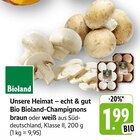 Unsere Heimat – echt & gut Bio Bioland-Champignons braun Angebote von Bioland bei E center Ludwigshafen für 1,99 €