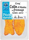 Colruyt Fayl-Billot - Promo Croq' Colin d'Alaska au fromage Promo Croq' Colin d'Alaska au fromage à 2,03 € dans le catalogue Colruyt à Fayl-Billot