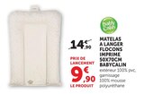 Matelas a langer flocons imprimé 50X70CM - Babycalin - Super U à Tarbes Matelas a langer flocons imprimé 50X70CM - Babycalin en promo chez Super U Tarbes à 9,90 €