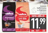 Caffè Crema oder Espresso im Angebot bei E center in Augsburg Caffè Crema oder Espresso Angebote von Lavazza bei E center Augsburg für 11,99 €