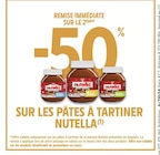 -50% de remise immédiate sur le 2ème sur les pâtes à tartiner NUTELLA - NUTELLA en promo chez Intermarché Super Rouen