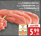 Schinkenschnitzel im Angebot bei EDEKA in Bünde Schinkenschnitzel Angebote bei EDEKA Bünde für 5,99 €