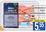 Bestes vom Huhn Hähnchen Filetgeschnetzeltes von Edeka im aktuellen EDEKA Prospekt für 5,55 €