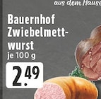 Bauernhof Zwiebelmettwurst bei E center im Oer-Erkenschwick Prospekt für 2,49 €