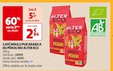 CAFÉ MOULU PUR ARABICA DU PÉROU BIO ALTER ECO - ALTER ECO dans le catalogue Auchan Supermarché