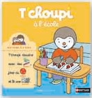 Collection T'choupi - Éditions Nathan - Super U à Nevers Collection T'choupi - Éditions Nathan en promo chez Super U Nevers à 5,00 €