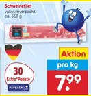 Aktuelles Schweinefilet Angebot bei Netto Marken-Discount in Ludwigshafen (Rhein) ab 7,99 €