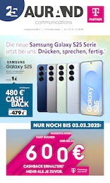 Aurand Communications Prospekt für Biedenkopf: "Die neue Samsung Galaxy S25 Serie jetzt bei uns: Drücken, sprechen, fertig.", 8 Seiten, 10.02.2025 - 28.02.2025