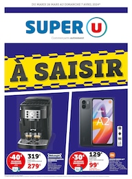 Catalogue Supermarchés Super U en cours à Lezay et alentours, À SAISIR, 6 pages, 26/03/2024 - 07/04/2024