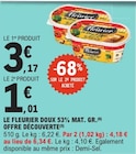 Le fleurier doux 53% mat. Gr. Offre découverte - LE FLEURIER à 1,01 € dans le catalogue E.Leclerc