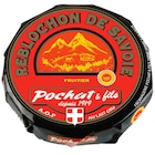 Reblochon de Savoie A.O.P. - POCHAT & FILS en promo chez Carrefour Market Reblochon de Savoie A.O.P. - POCHAT & FILS dans le catalogue Carrefour Market
