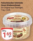 Oma's Griebenschmalz Angebote von Feinschmecker Schmiede bei GLOBUS Erfurt für 1,69 €