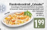 Flusskrebscocktail "Calvados" im Angebot bei E center in Moers Flusskrebscocktail "Calvados" Angebote bei E center Moers für 1,99 €