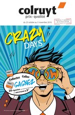 Catalogue Colruyt "Crazy days", 20 pages, à Metz, 23/10/2019 - 03/11/2019 Prospectus Colruyt "Crazy days", 20 pages, à Metz, 23/10/2019 - 03/11/2019