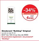 Déodorant original - BULLDOG - Monoprix Merignac à Mérignac Déodorant original - BULLDOG en promo chez Monoprix Merignac Mérignac à 4,85 €