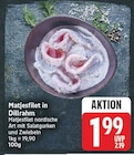 Matjesfilet in Dillrahm im aktuellen E center Prospekt