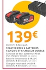 Promo STARTER PACK 2 BATTERIES 4 AH 20 V ET CHARGEUR DOUBLE à 139,00 € dans le catalogue Mr.Bricolage à Carpentras