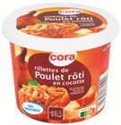 RILLETTES DE POULET RÔTI - CORA dans le catalogue Supermarchés Match