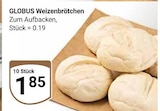 GLOBUS - Weizenbrötchen Angebot im Prospekt Weizenbrötchen bei GLOBUS im Prospekt "" für 1,85 €
