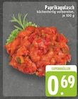 Aktuelle Paprika Angebote bei E center in Krefeld Aktuelles Paprikagulasch Angebot bei E center in Krefeld ab 0,69 €