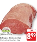 E center Lambrecht - Schweine-Rückenbraten Angebot im Prospekt Schweine-Rückenbraten bei E center im Lambrecht Prospekt für 8,99 €