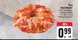 Aktuelles Pizza Donut Diavolo Angebot bei E center in Dresden ab 0,99 €