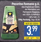 Pecorino Romano g.U. im EDEKA Prospekt Pecorino Romano g.U. von Edeka im aktuellen EDEKA Prospekt für 3,99 €