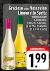 EDEKA Neuss - Gracioso oder Vescovino Limoncello Spritz Angebot im Prospekt Gracioso oder Vescovino Limoncello Spritz bei EDEKA im Neuss Prospekt für 1,99 €